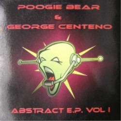 Poogie Bear & george Centeno presentan Abstract EP Vol. 1 (2 MANO,TEMAZOS AMERICANO¡¡)