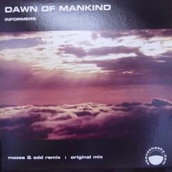 Informers – Dawn Of Mankind (2 MANO,MELODIA EPOCA EL PINAR)