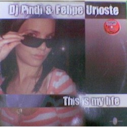 DJ Pindi & Felipe Urioste - This Is My Life