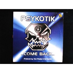 Psykotik – Come Back (TEMAZO MAKINA)