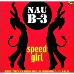 Nau B-3 – Speed Girl (2 MANO,MAKINA)