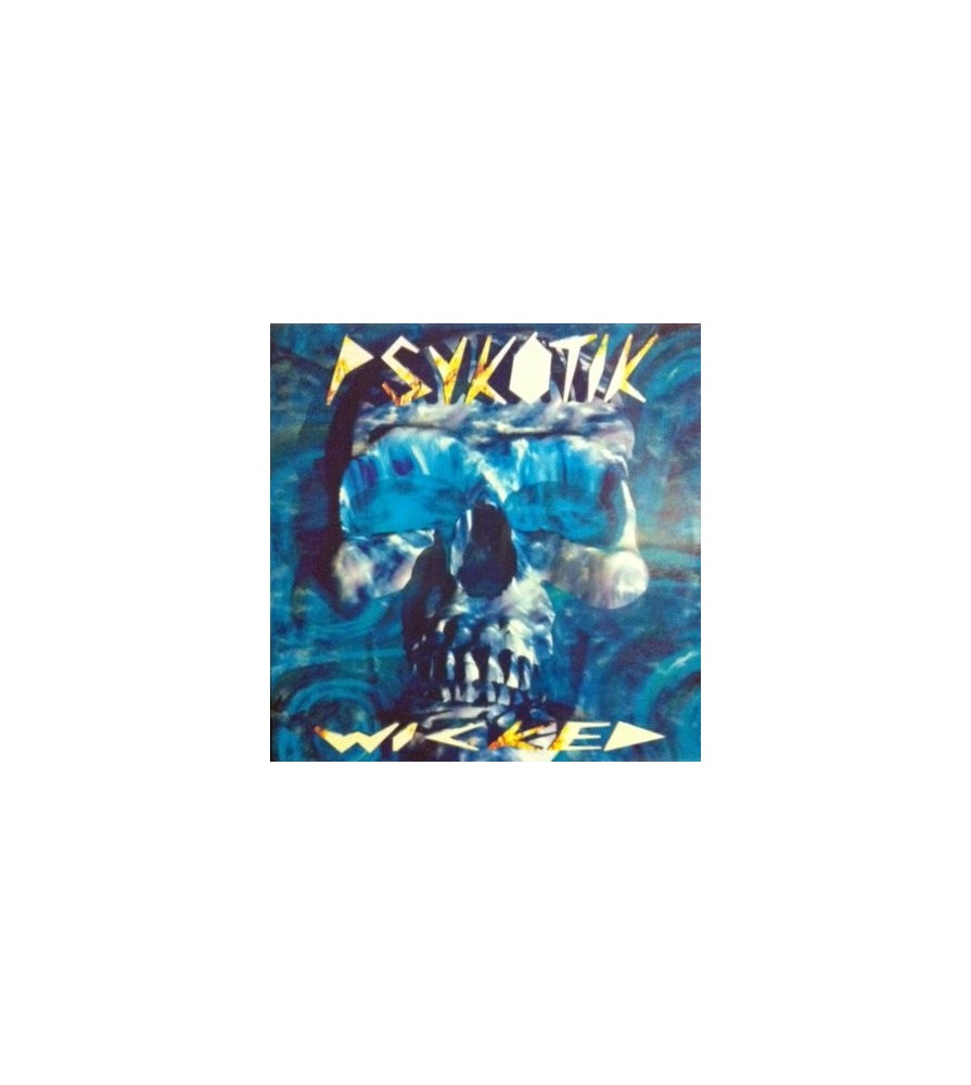 Psykotik – Wicked (2 MANO,PELOTAZO CHOCOLATERO¡¡)