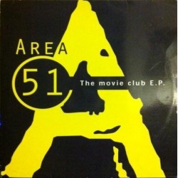 Area 51 – The Movie Club E.P(2 MANO,TEMAZO CHOCOLATE/COLISEUM DEL 98)