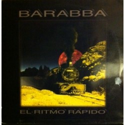 Barabba - El Ritmo Rapido(2 MANO,TEMAZO BUSCADISIMO¡¡¡ CHOCOLATE¡¡¡)