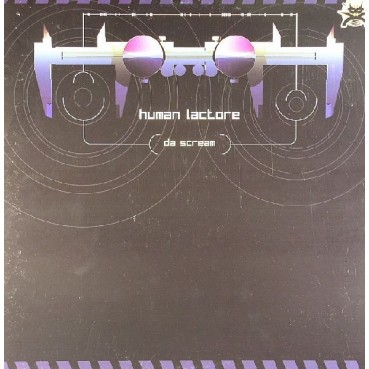 Human Lactore – Da Scream (2 MANO,NEWSTYLE,MAKINA & HARDHOUSE¡¡)