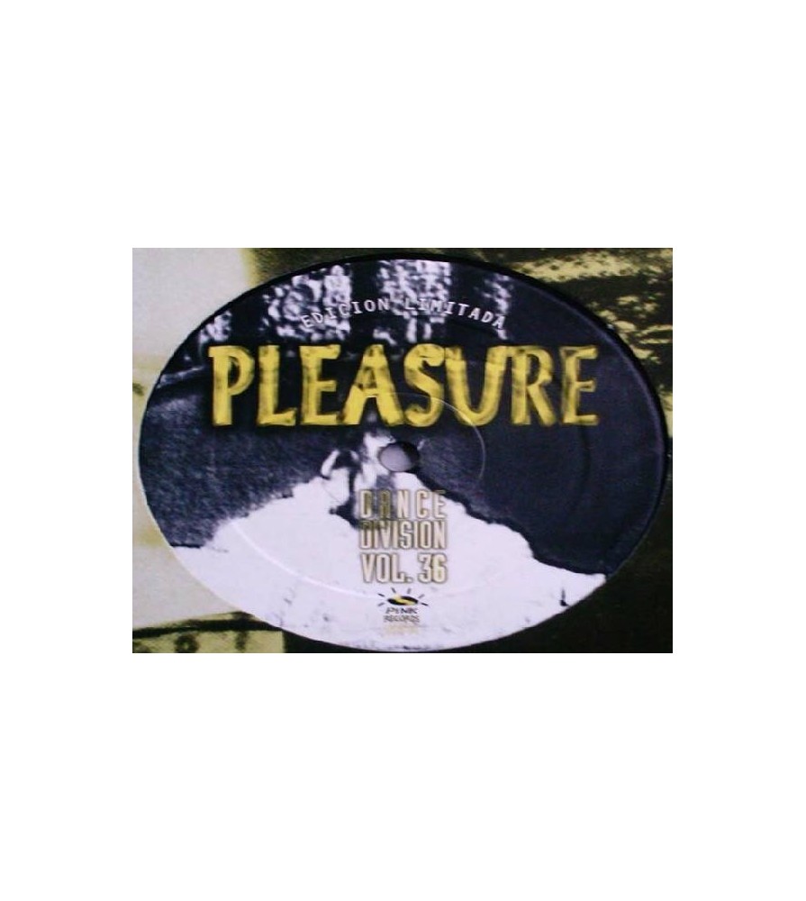 Pleasure – Dance Division Vol. 36(2 MANO,PINK RECORDS.COMO NUEVO)