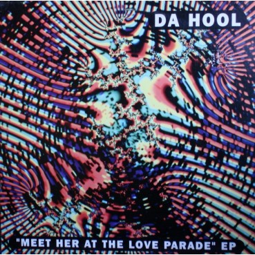 Da Hool – Meet Her At The Love Parade EP (2 MANO,SELLO MADE IN DJ¡)