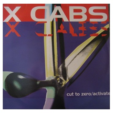 X Cabs – Cut To Zero / Activate (MELODIA PROGRESIVA DEL 98,NUEVO)
