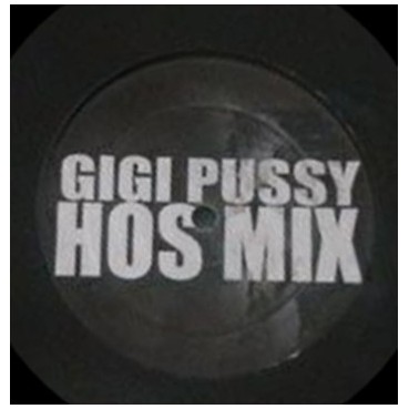 Gigi Pussy – Hos Mix / Kill Mix (2 MANO)