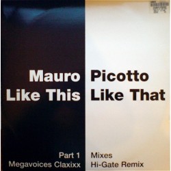 Mauro Picotto – Like This, Like That (Part 1) (TEMAZO RADICAL¡¡)