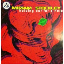 Miriam Stockley – Holding Out For A Hero (2 MANO,EDICION NACIONAL SELLO MAX)