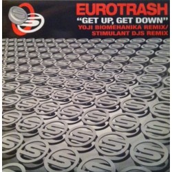 Eurotrash – Get Up, Get Down (PROGRESIVO/HARDSTYLE MUY POTENTE)
