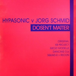 Hypasonic v Jorg Schmid – Doesn't Matter (COPIA NUEVAS,TEMAZO¡¡ DISCO DOBLE)