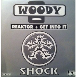 Woody  – Reaktor / Get Into It (PELOTAZO HARDHOUSE,COPIAS NUEVAS¡¡)