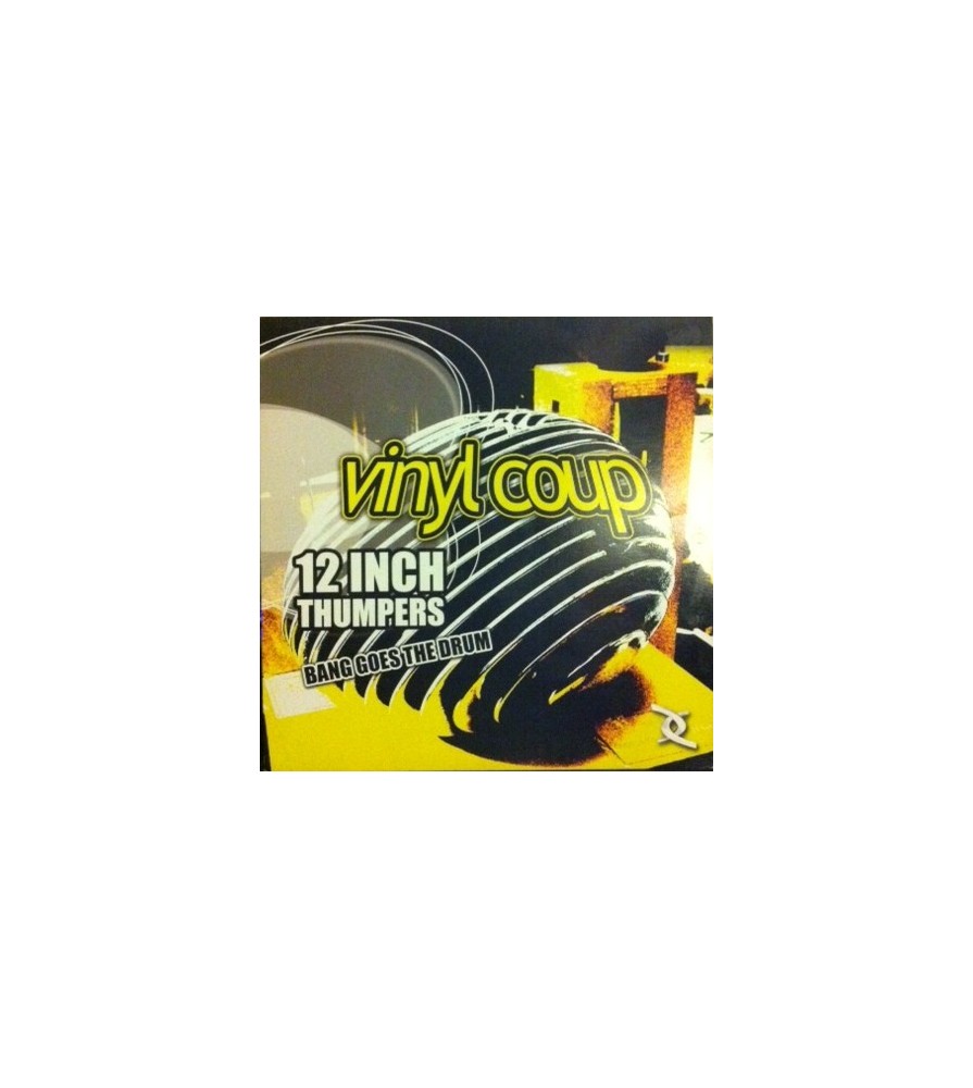 Vinyl Coup – Bang Goes The Drum (NUEVO,DREAMS CORPORATION)