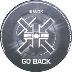 E-Wok – Go Back PROGRESIVO SELLO EDM,NUEVO)