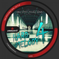 Miguel Serna & Raúl Soto - Hard Melody 4(PASSWORD RECORDS¡¡)