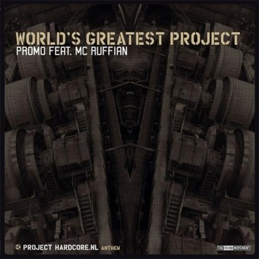 Promo Feat. MC Ruffian – World's Greatest Project (THIRD MOVEMENT,A1 BRUTAL¡¡) Promo Feat. MC Ruffian – World's Greatest Project (THIRD MOVEMENT,A1 BRUTAL¡¡)