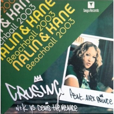Nalin & Kane / N&K vs. Denis The Menace – Beachball 2003 / Cruising (Beachballin' Again) TEMAZO¡¡ Nalin & Kane / N&K vs. Denis The Menace – Beachball 2003 / Cruising (Beachballin' Again) TEMAZO¡¡