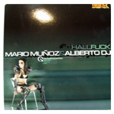 Mario Muñoz & Alberto DJ – Hall Of Fuck 