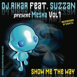 DJ Rikar Feat. Suzzan Present Meska - Vol. 1 - Show Me The Way