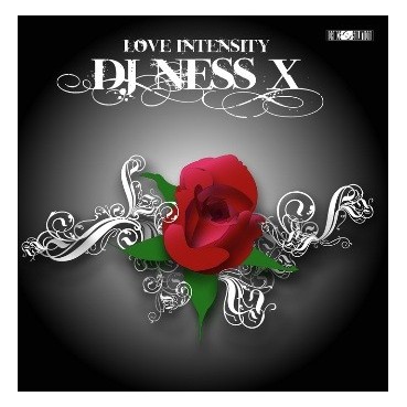 DJ Ness X - Love Intensity DJ Ness X - Love Intensity