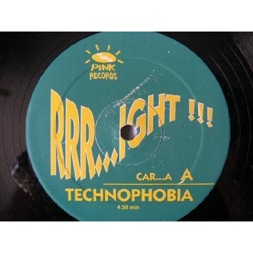 Rrr...ight !!! – Technophobia (2 MANO,PINK RECORDS¡¡)