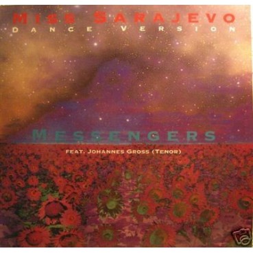 Messengers  – Miss Sarajevo (2 MANO,REMEMBER DEL 94)