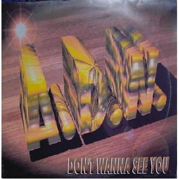 ADN  – Don't Wanna See You (2 MANO,BOMBAZO DEL 96,GLASS RECORDS¡¡¡)