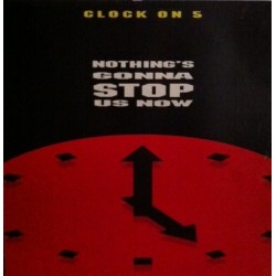 Clock On 5 – Nothing's Gonna Stop Us Now (2 MANO,CLASICO DE LOS 80 REMIXEADO¡)