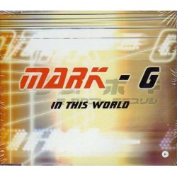 Mark-G – In This World (2 MANO,TEMAZO¡¡)