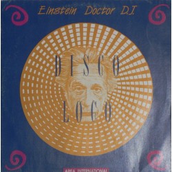 Einstein Doctor DJ – Disco Loco (2  MANO,SELLO AREA INTERNACIONAL¡)