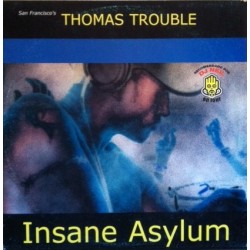 Thomas Trouble – Insane Asylum (NUEVO,PROGRESIVO ATROZZZ¡¡¡¡)
