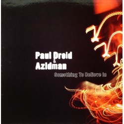 Paul Droid & Azidman – Something To Believe In (2 MANO,PELOTAZO¡¡)