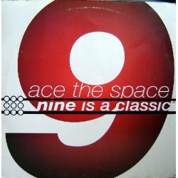 Ace The Space  - Nine Is A Classic
