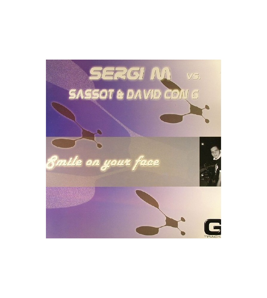 Sergi M vs. Sassot  & David Con G – Smile On Your Face ( CARA B TECHNO¡)