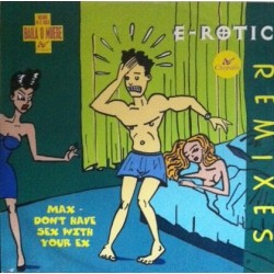 Erotic – Max Don't Have Sex With Your Ex(2 MANO,TEMAZO DEL 96¡¡)