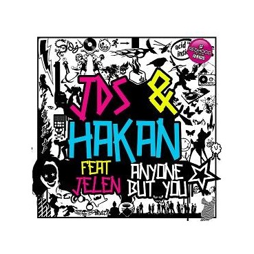 JDS  & Hakan – Anyone But You(2 MANO,TEMAZO¡¡)