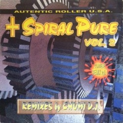 Spiral Pure  Vol. 2 - Autentic Roller USA(2 MANO,PRODUCIDO POR CHUMI¡¡)