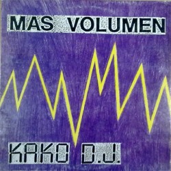 Kako DJ – Más Volumen (2 MANO,TECHNO DEL 93¡)