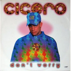 Cicero – Don't Worry (2 MANO,TEMAZO CANTADO DEL 96¡¡)