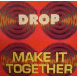 Drop  – Make It Together (2 MANO,REMEMBER 90'S¡)