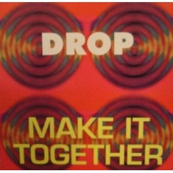 Drop  – Make It Together (2 MANO,REMEMBER 90'S¡)