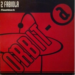 2 Fabiola – Flashback (2 MANO,SELLO ORBIT.TEMAZO¡¡)