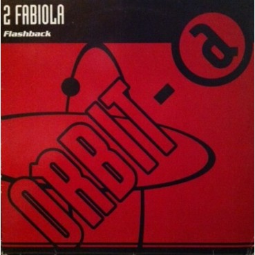 2 Fabiola – Flashback (2 MANO,SELLO ORBIT.TEMAZO¡¡)