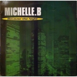 Michelle. B – Because The Night (2 MANO,CANTADITO 90'S¡¡)