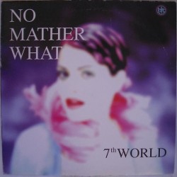 7th World – No Matter What (2 MANO,CANTADITO REMEMBER DEL 98¡¡)