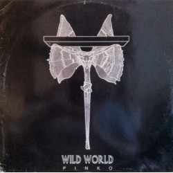 Pinko – Wild World (2 MANO,CANTADO ITALO¡¡ ONE WAY RECORDS)