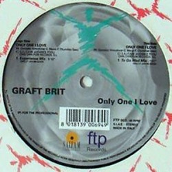 Graft Brit - Only One I Love
