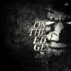 Tha Playah – On The Edge  (BRUTAL¡)